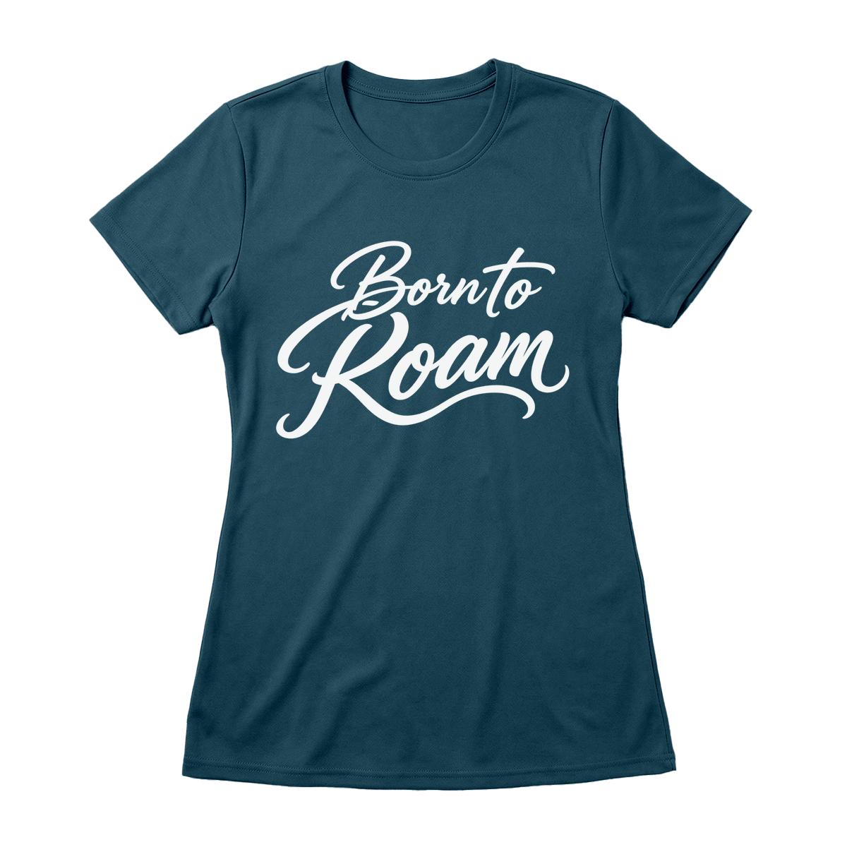 Born to Roam Women's Performance Tee